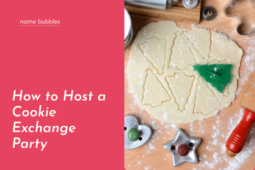How to Host a Cookie Exchange Party | Name Bubbles