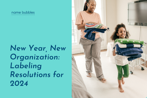New Year, New Organization: Labeling Resolutions for 2024 | Name Bubbles