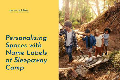 Personalizing Spaces with Name Labels at Sleepaway Camp