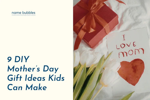 9 DIY Mother’s Day Gift Ideas Kids Can Make