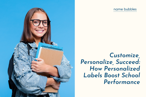 Customize, Personalize, Succeed: How Personalized Labels Boost School Performance