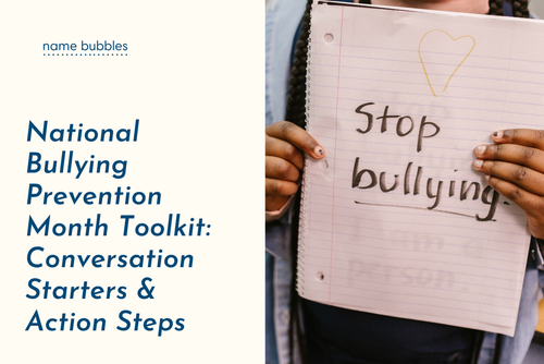 National Bullying Prevention Month Toolkit: Conversation Starters & Action Steps