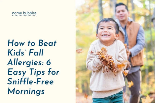 How to Beat Kids’ Fall Allergies: 6 Easy Tips for Sniffle-Free Mornings