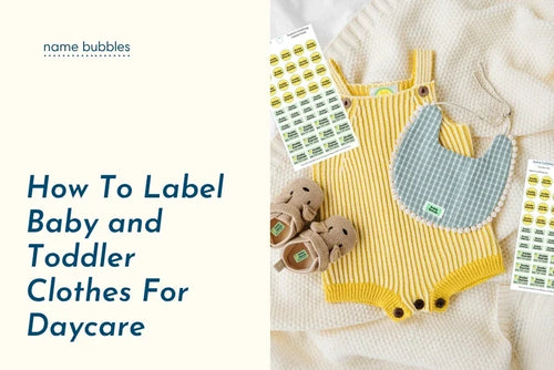 How To Label Baby and Toddler Clothes For Daycare