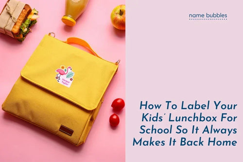 How To Label Your Kids' Lunchbox For School So It Always Makes It Back Home