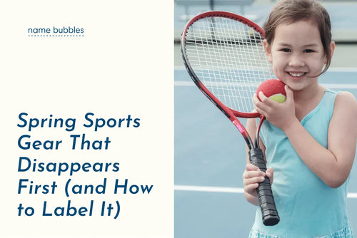 Spring Sports Gear That Disappears First (and How to Label It)