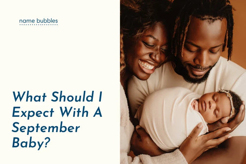 What Should I Expect With A September Baby?