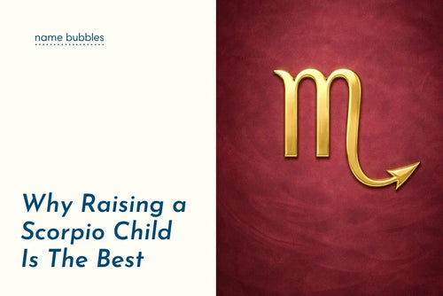 Why Raising A Scorpio Child Is The Best